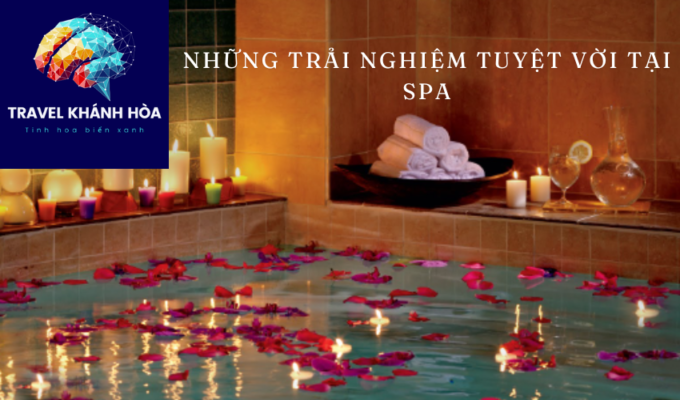 Những trải nghiệm tuyệt vời tại spa: Thư giãn và làm đẹp tại spa hàng đầu